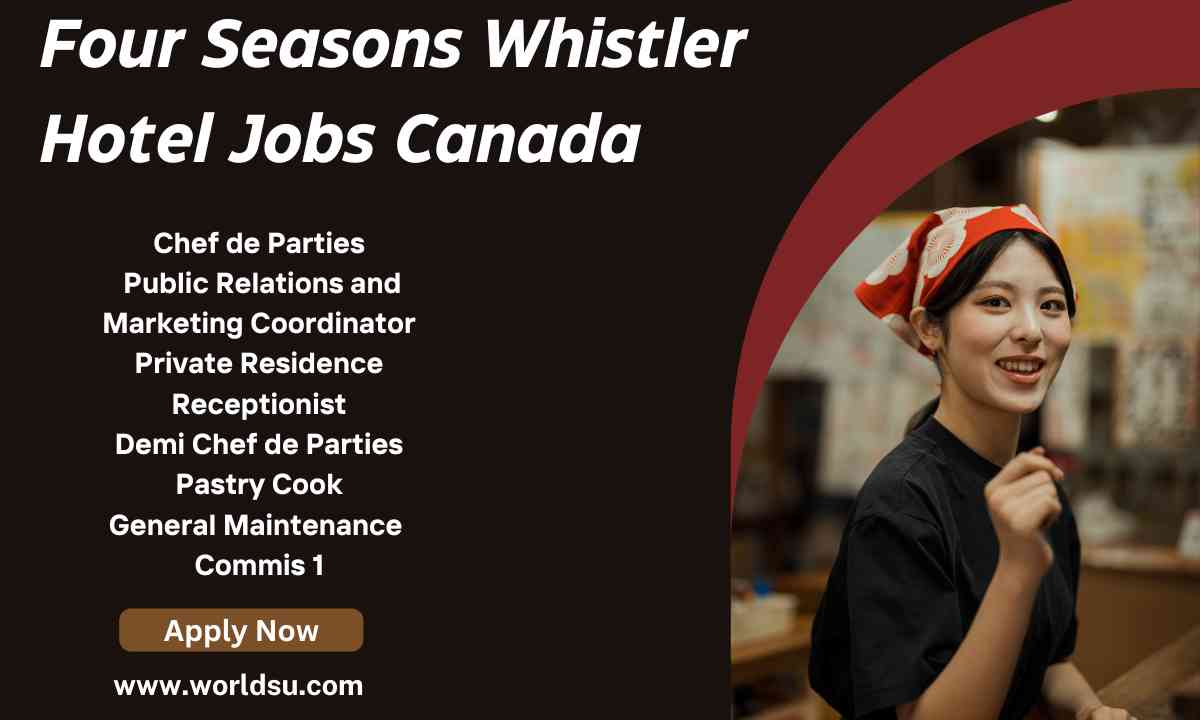 Four Seasons Whistler Hotel Jobs Canada