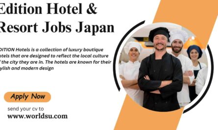 Edition Hotel & Resort Jobs Japan