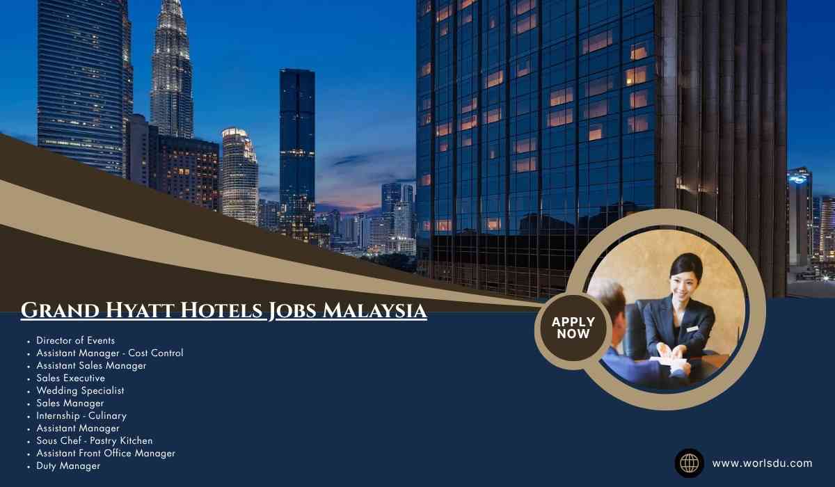 Grand Hyatt Hotels Jobs Malaysia